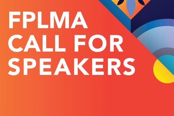 Flexible Packaging and Label Manufacturers Association (FPLMA) has confirmed it is looking for speakers who would like to share their expertise